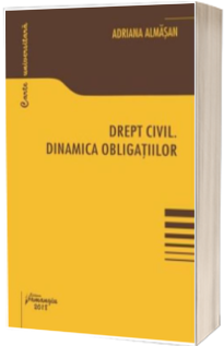 Drept civil. Dinamica obligatiilor