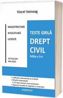 Drept civil - Editia a III-a. Teste grila pentru magistratura, avocatura si licenta, actualizat Mai 2023