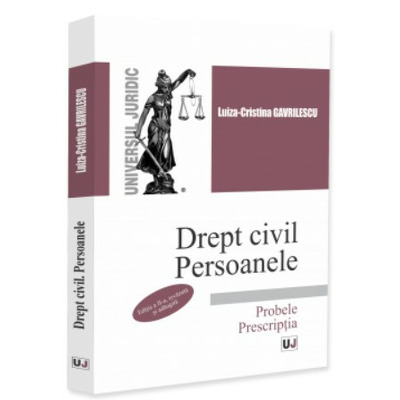 Drept civil. Persoanele. Probele. Prescriptia
