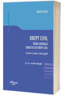 Drept civil. Teoria generala. Subiectele de drept civil. Editia a 2-a