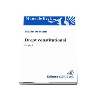 Drept constitutional. Editia 3 -  Stefan Deaconu