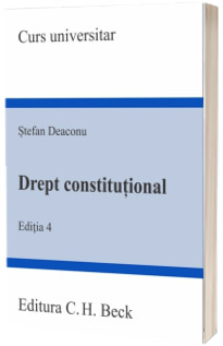 Drept constitutional. Editia 4