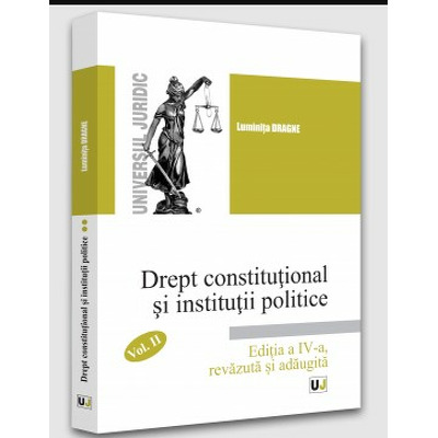 Drept constitutional si institutii politice, vol. II editia 2022