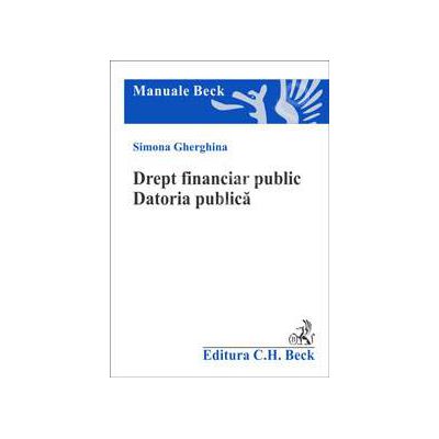 Drept financiar public. Datoria publica. Finantarea investitiilor publice