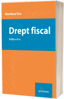 Drept fiscal. Editia a II-a