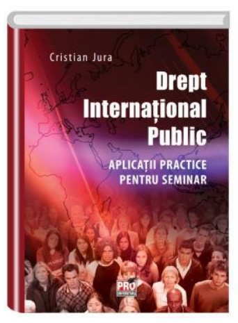 Drept international public. Aplicatii practice pentru seminar
