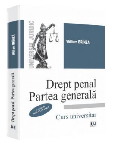 Drept penal. Partea generala - Curs universitar (Conform Noului Cod penal)