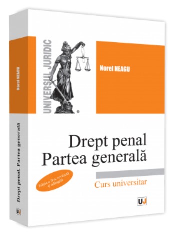 Drept penal. Partea generala. Editia a II-a, revazuta si adaugita