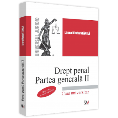 Drept penal. Partea generala II. Editia a II-a, revazuta si adaugita