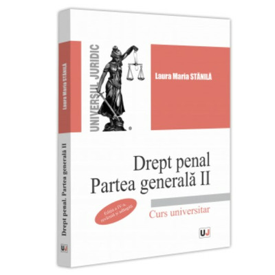 Drept penal. Partea generala II. Editia a IV-a, revazuta si adaugita