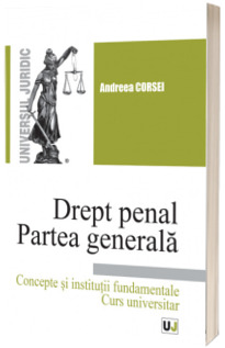 Drept penal. Partea generala Drept penal. Partea generala