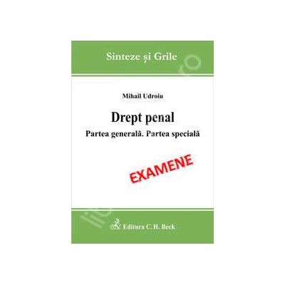 Drept penal. Partea generala. Partea speciala (Examene)