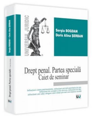 Drept penal. Partea speciala. Caiet de seminar (Bogdan Sergiu)