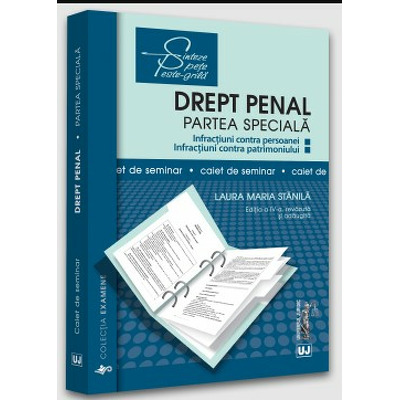 Drept penal. Partea speciala. Caiet de seminar. Editia a IV-a