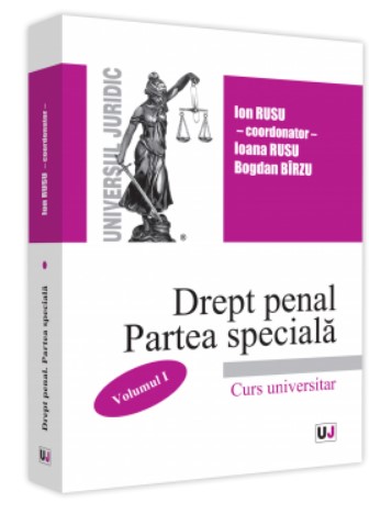 Drept penal roman. Partea speciala. Volumul I - 2021