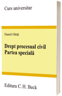 Drept procesual civil. Partea speciala -  Daniel Ghita (Curs universitar)