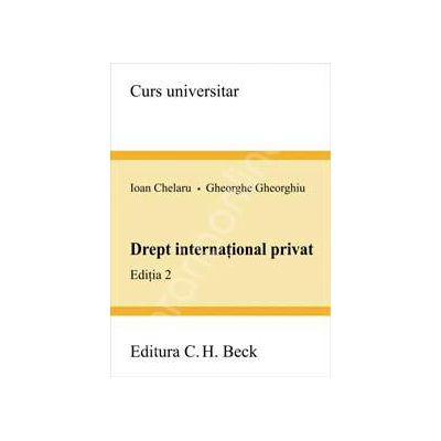 Drept international privat. Editia II