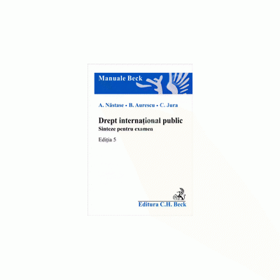 Drept international public. Sinteze pentru examen - Editia a V-a