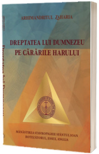 Dreptatea lui Dumnezeu pe cararile harului