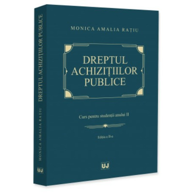 Dreptul achizitiilor publice. Curs pentru studentii anului II