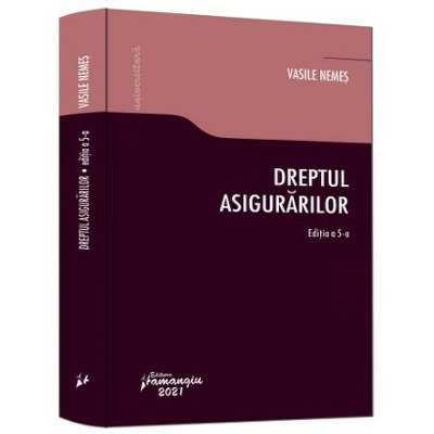 Dreptul asigurarilor. Editia a 5-a