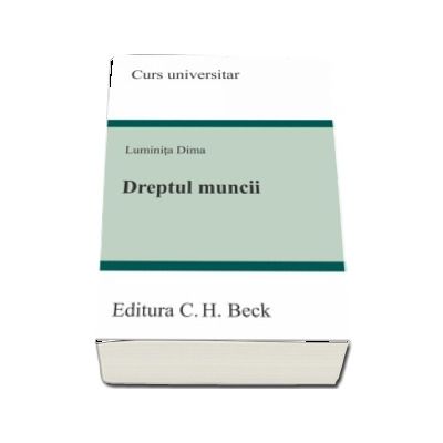 Dreptul muncii - Luminita Dima (Curs universitar)