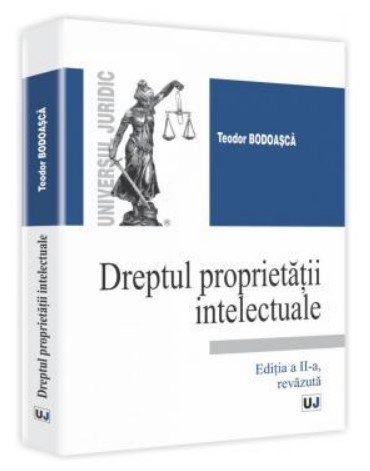 Dreptul proprietatii intelectuale Editia a II-a, revazuta