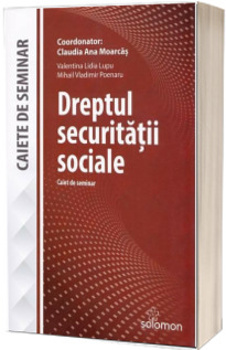 Dreptul securitatii sociale - Caiet de seminar