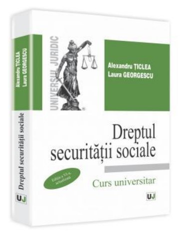 Dreptul securitatii sociale. Editia a VI-a, actualizata