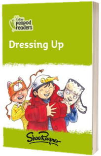 Dressing Up. Collins Peapod Readers. Level 2