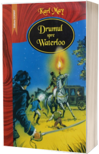 Drumul spre Waterloo