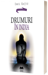 Drumuri in India - Emil Ratiu