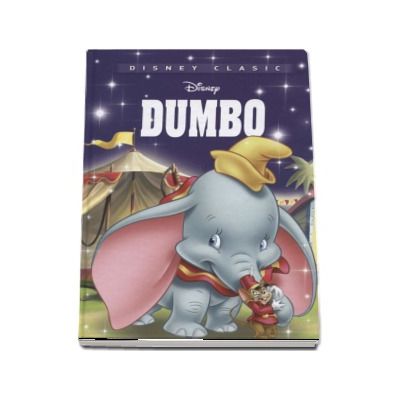 Dumbo - Editie ilustrata (Disney Clasic)