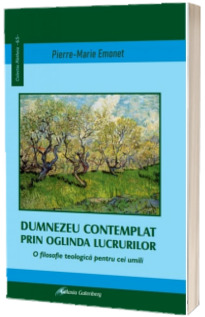 Dumnezeu contemplat prin oglinda lucrurilor