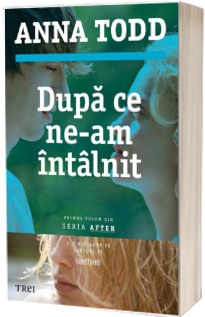 Dupa ce ne-am intalnit Dupa ce ne-am intalnit