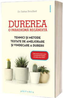 Durerea - o paradigma regandita