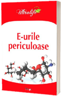 E-urile periculoase (colectia Ultralife)