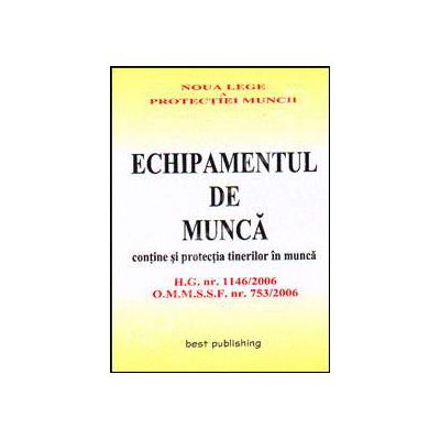 Echipamentul de munca. Editia I