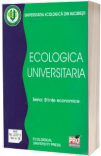 Ecologica univesitaria. Seria - Stiinte economice nr. 2/2010