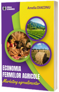 Economia fermelor agricole. Marketing agroalimentar