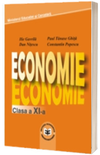 Economie. Manual pentru clasa a XI-a (Ilie Gavrila)