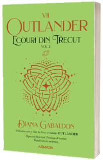 Ecouri din trecut volumul 2 (Seria Outlander, partea a VII-a)