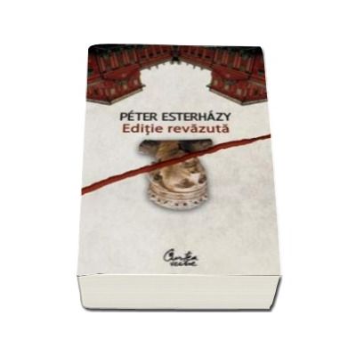 Editie revazuta - Peter Esterhazy