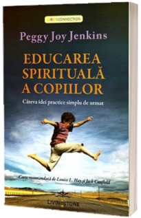 Educarea spirituala a copiilor. Cateva idei practice simplu de urmat