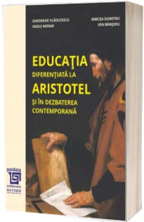 Educatia diferentiata la Aristotel si in dezbaterea contemporana