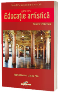 Educatie artistica. Manual pentru clasa a XI-a