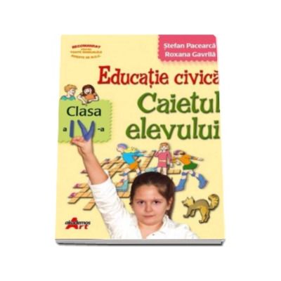 Educatie civica, caietul elevului pentru clasa a IV-a (Stefan Pacearca)