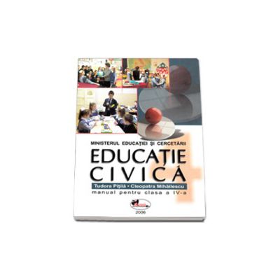 Educatie civica. Manual pentru clasa a IV-a (Tudora Pitila)