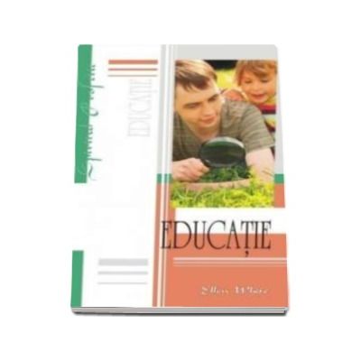Educatie - Ellen G. White