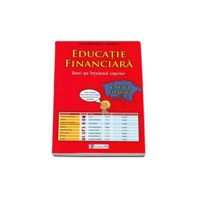 Educatie financiara. Banii pe intelesul copiilor - Caietul Elevului